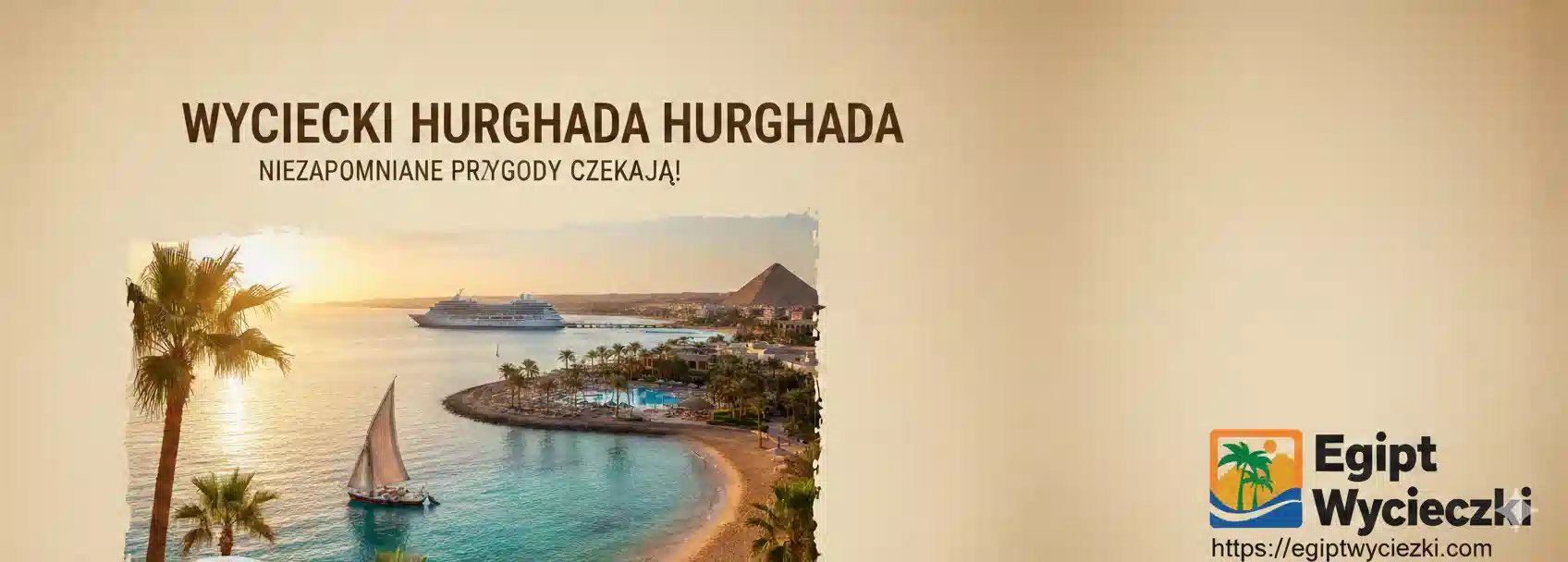 Wycieczki Hurghada 2026