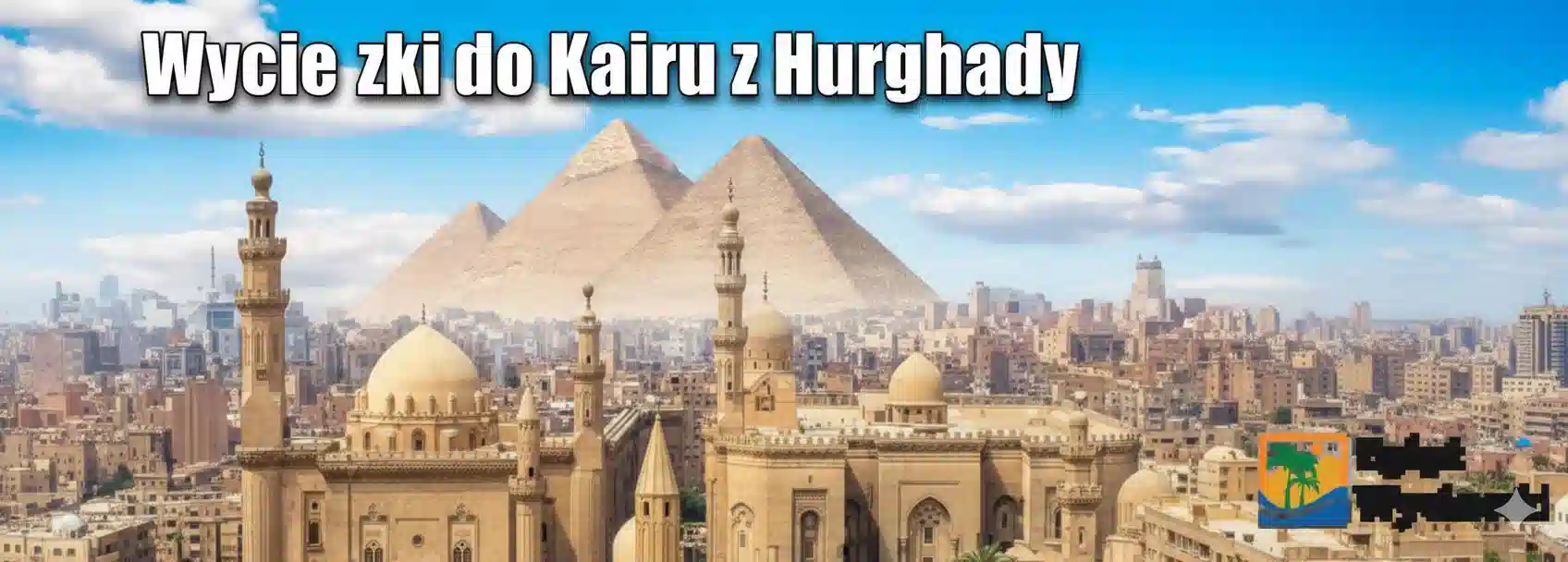 Wycieczki do Kairu z Hurghady